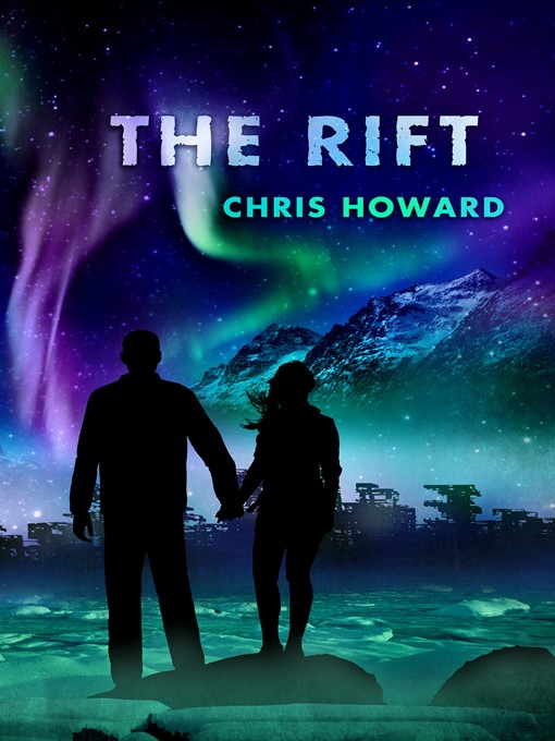 Title details for The Rift by Chris Howard - Available